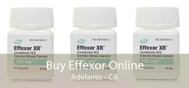 Buy Effexor Online Adelanto - CA