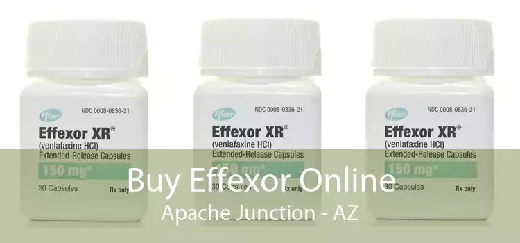 Buy Effexor Online Apache Junction - AZ