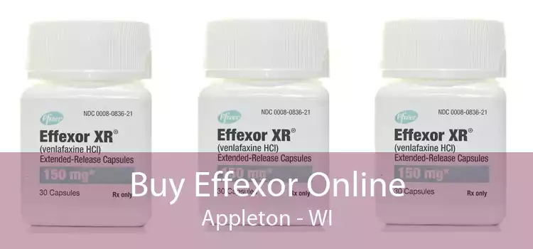 Buy Effexor Online Appleton - WI