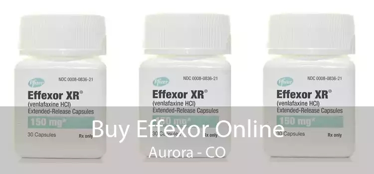 Buy Effexor Online Aurora - CO