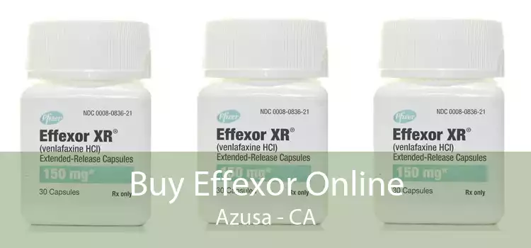 Buy Effexor Online Azusa - CA