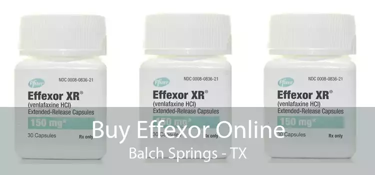 Buy Effexor Online Balch Springs - TX