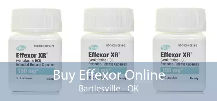 Buy Effexor Online Bartlesville - OK