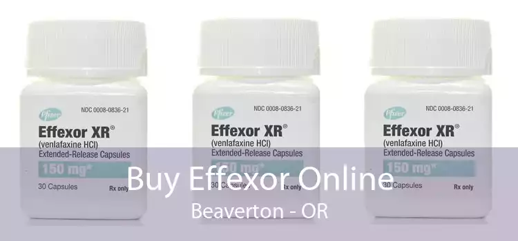 Buy Effexor Online Beaverton - OR