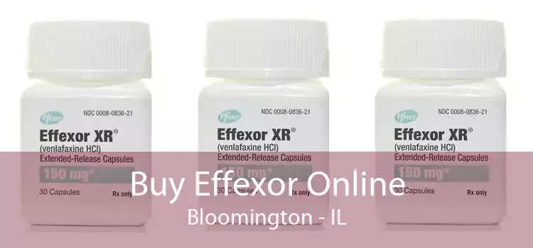 Buy Effexor Online Bloomington - IL
