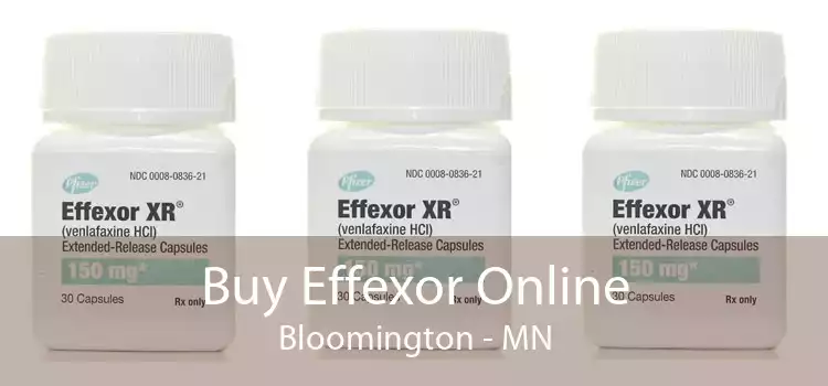Buy Effexor Online Bloomington - MN
