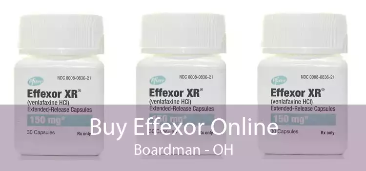 Buy Effexor Online Boardman - OH