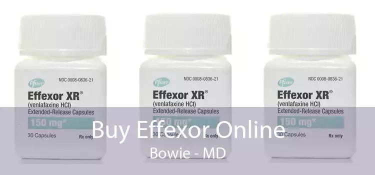 Buy Effexor Online Bowie - MD