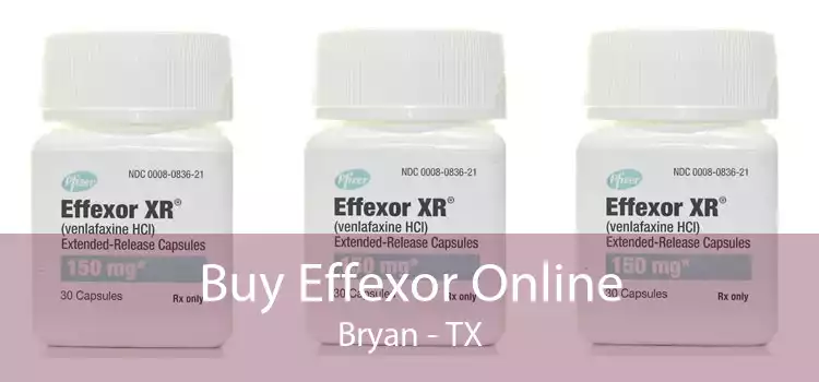 Buy Effexor Online Bryan - TX