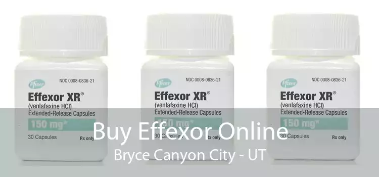 Buy Effexor Online Bryce Canyon City - UT