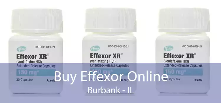 Buy Effexor Online Burbank - IL