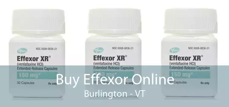 Buy Effexor Online Burlington - VT