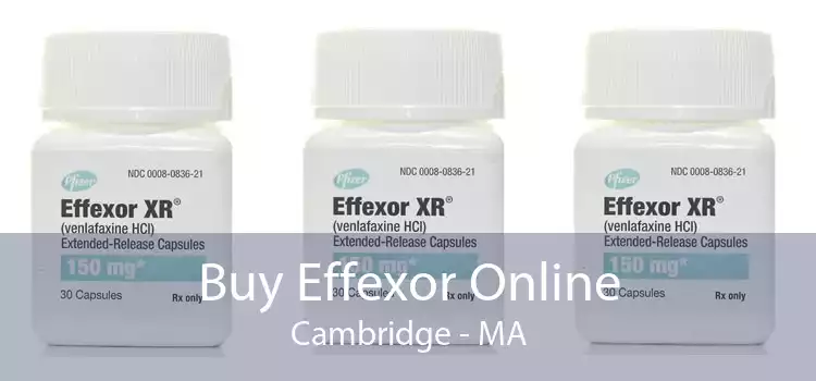 Buy Effexor Online Cambridge - MA