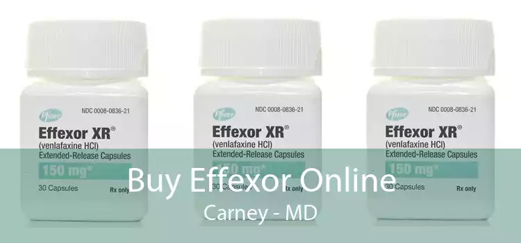 Buy Effexor Online Carney - MD