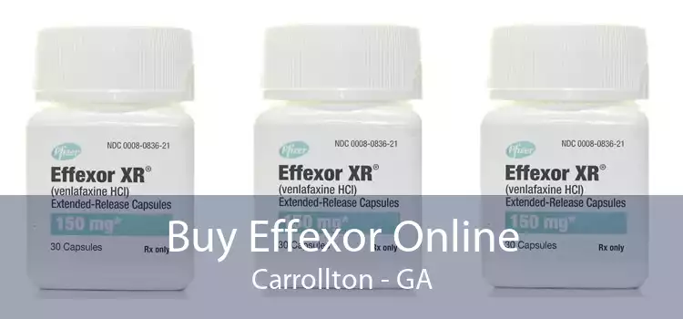 Buy Effexor Online Carrollton - GA