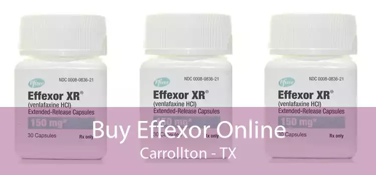 Buy Effexor Online Carrollton - TX