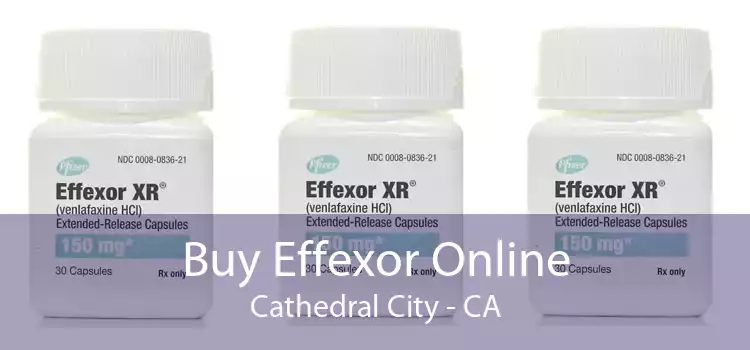 Buy Effexor Online Cathedral City - CA