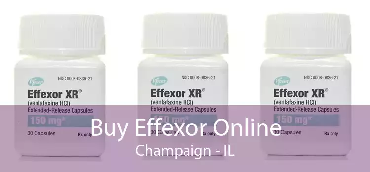Buy Effexor Online Champaign - IL