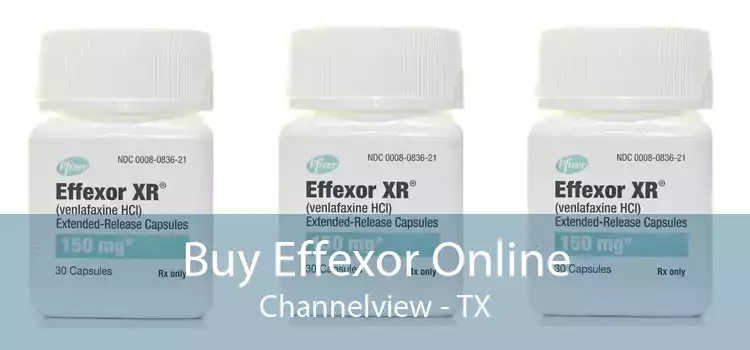 Buy Effexor Online Channelview - TX