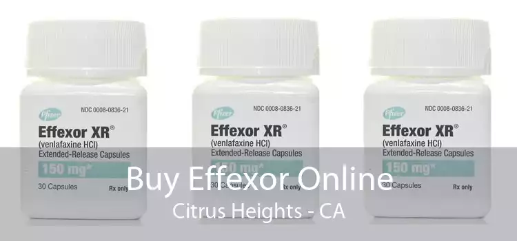 Buy Effexor Online Citrus Heights - CA