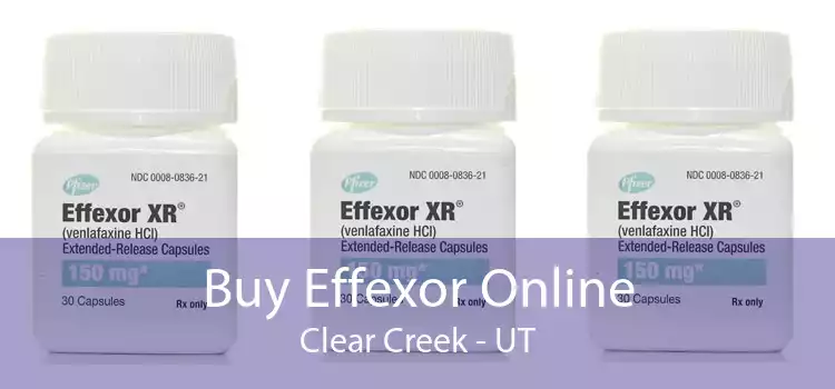 Buy Effexor Online Clear Creek - UT