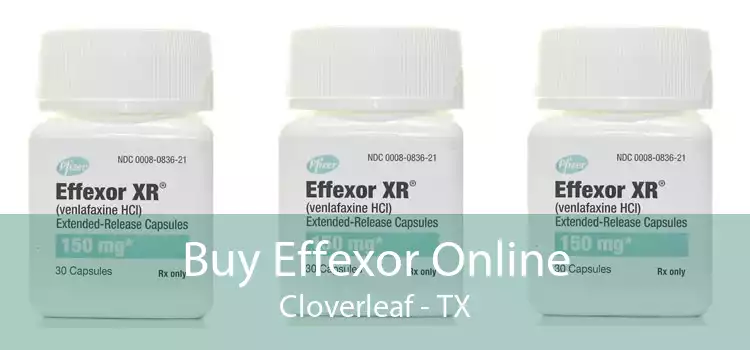 Buy Effexor Online Cloverleaf - TX