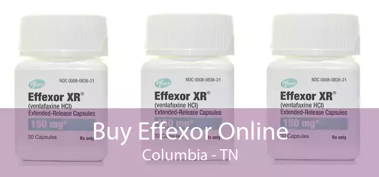 Buy Effexor Online Columbia - TN