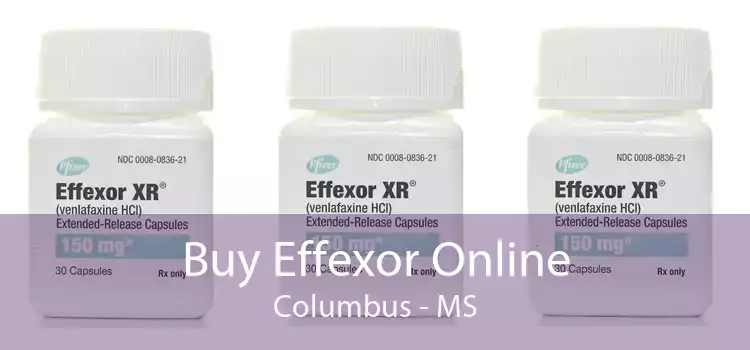 Buy Effexor Online Columbus - MS