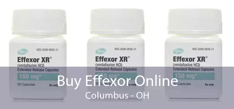 Buy Effexor Online Columbus - OH