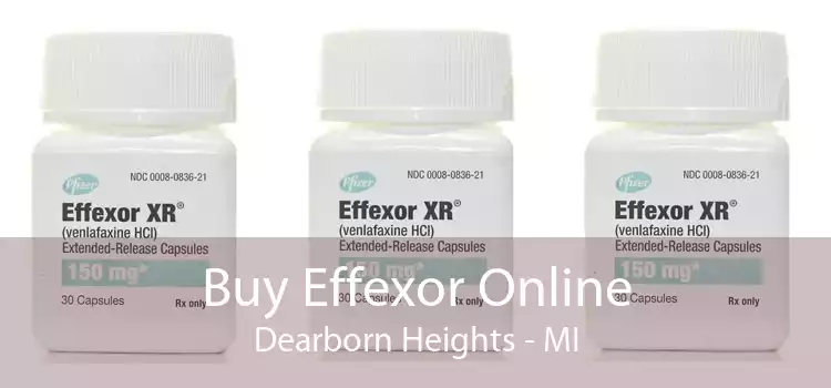 Buy Effexor Online Dearborn Heights - MI