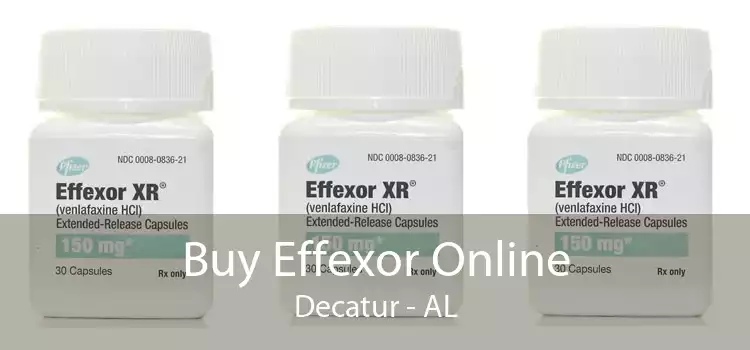 Buy Effexor Online Decatur - AL