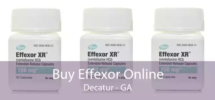 Buy Effexor Online Decatur - GA