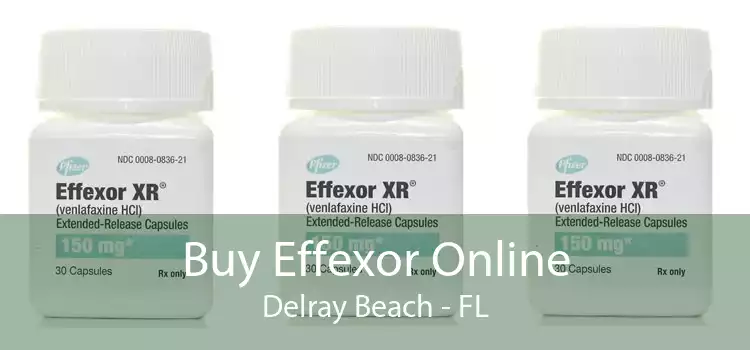 Buy Effexor Online Delray Beach - FL