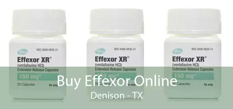 Buy Effexor Online Denison - TX