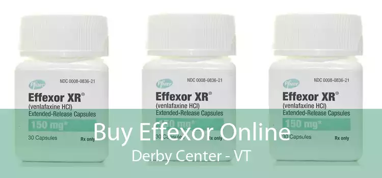 Buy Effexor Online Derby Center - VT
