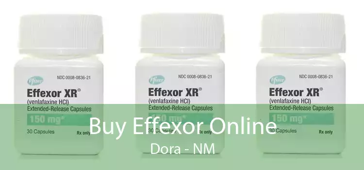 Buy Effexor Online Dora - NM