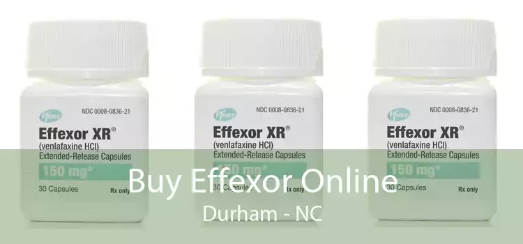 Buy Effexor Online Durham - NC