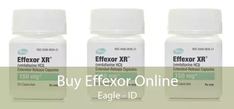 Buy Effexor Online Eagle - ID