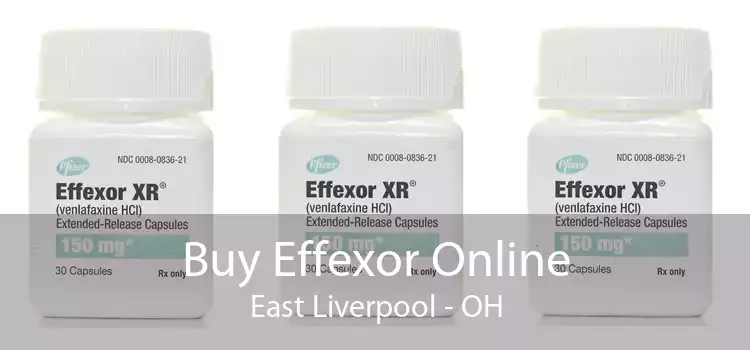 Buy Effexor Online East Liverpool - OH