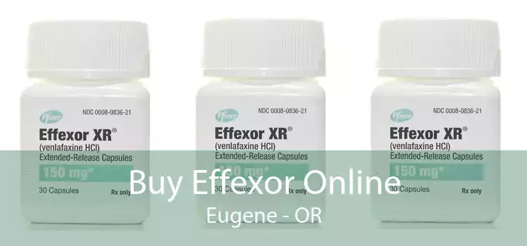 Buy Effexor Online Eugene - OR