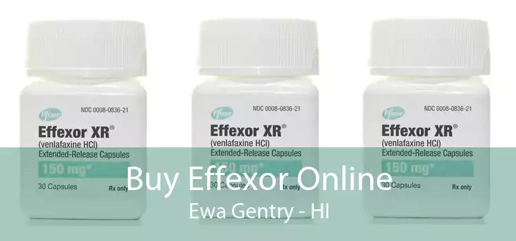 Buy Effexor Online Ewa Gentry - HI