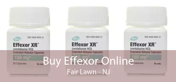 Buy Effexor Online Fair Lawn - NJ