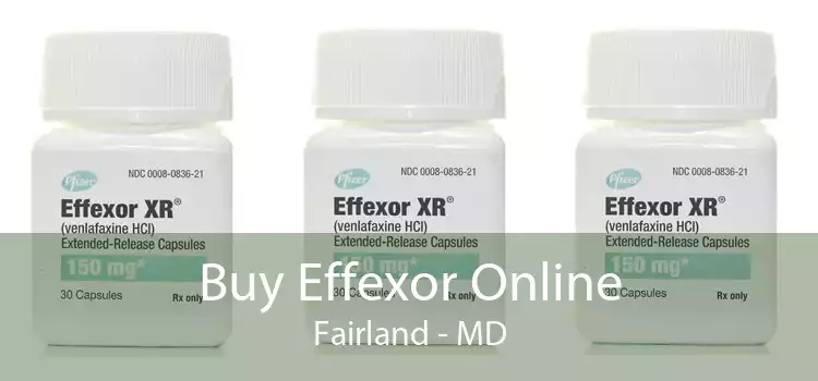 Buy Effexor Online Fairland - MD