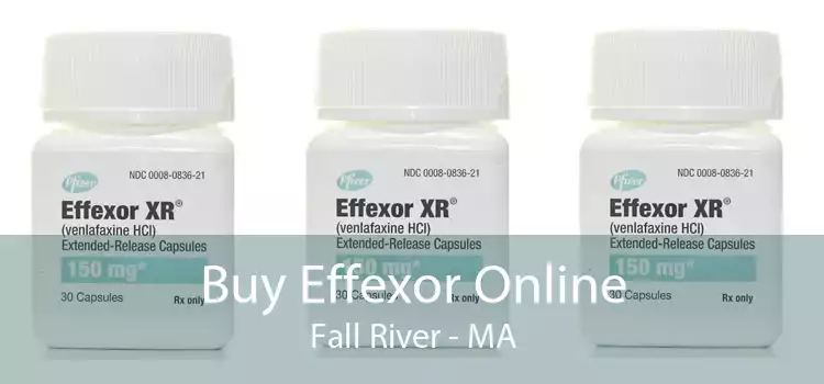 Buy Effexor Online Fall River - MA