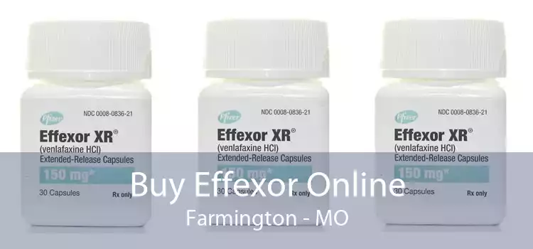Buy Effexor Online Farmington - MO