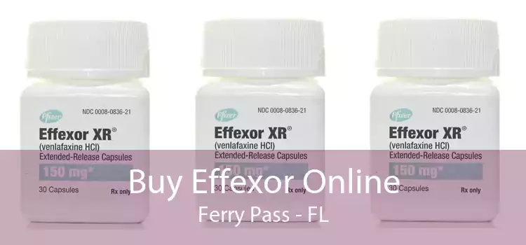 Buy Effexor Online Ferry Pass - FL