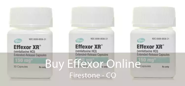 Buy Effexor Online Firestone - CO