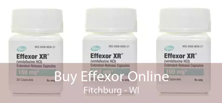 Buy Effexor Online Fitchburg - WI