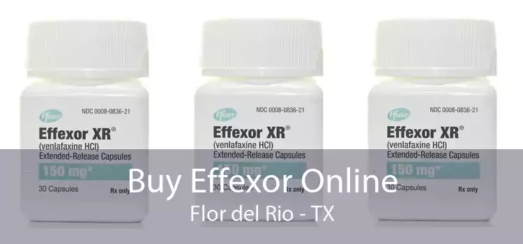 Buy Effexor Online Flor del Rio - TX