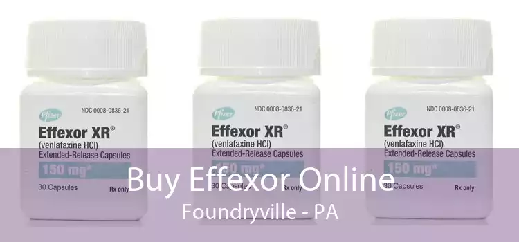 Buy Effexor Online Foundryville - PA